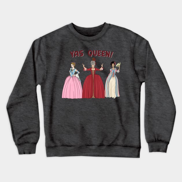 Yas Queen! Crewneck Sweatshirt by RotemChan